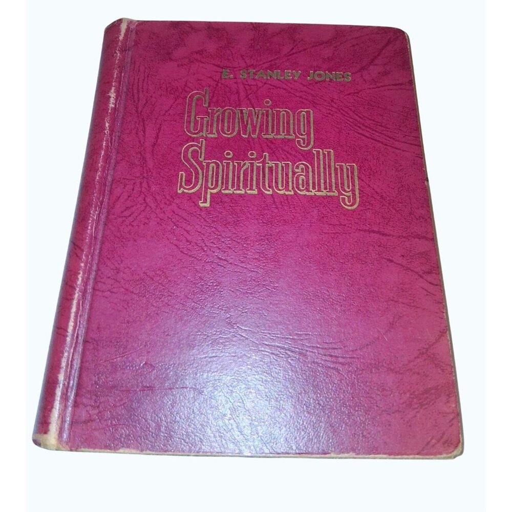 Vintage Hardcover Book Growing Spiritually By E Stanley Jones Religious Study Ab